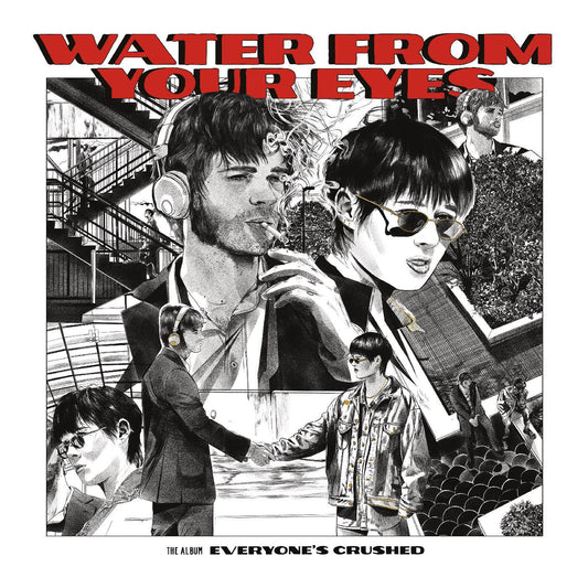 Water From Your Eyes - Everyone's Crushed (LP) - Joco Records