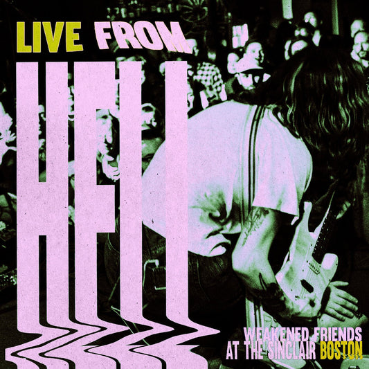 Weakened Friends - Live From Hell (2 LP) - Joco Records