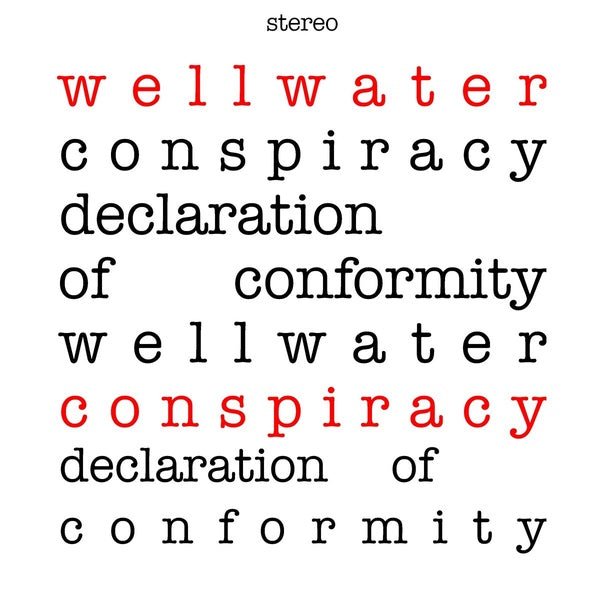 Wellwater Conspiracy - Declaration Of Conformity (LP) - Joco Records