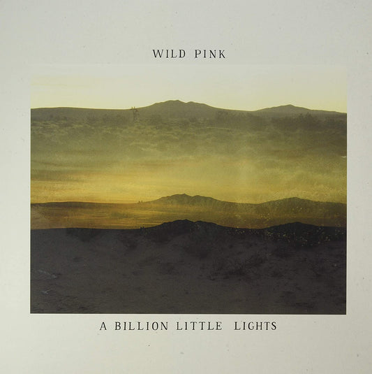 Wild Pink - A Billion Little Lights (Indie Exclusive, Glow-in-the-Dark Vinyl) (LP) - Joco Records