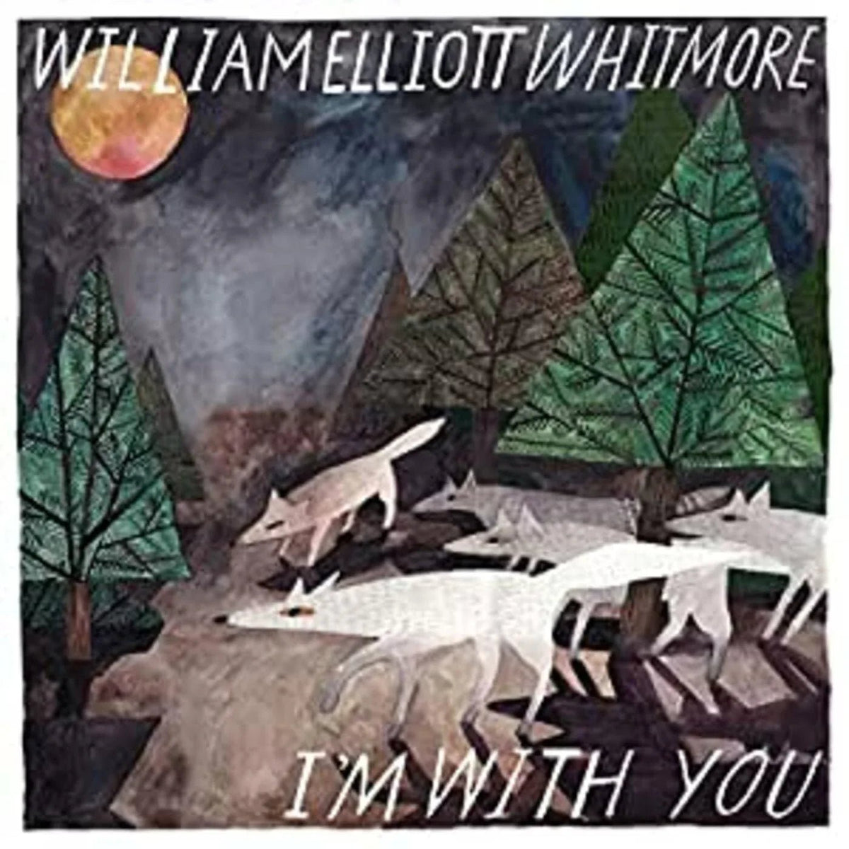 William Elliott Whitmore - I'm With You (LP) - Joco Records