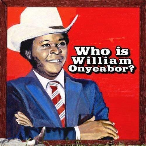 William Onyeabor - World Psychedelic Classics 5: Who Is William (3 LP) - Joco Records