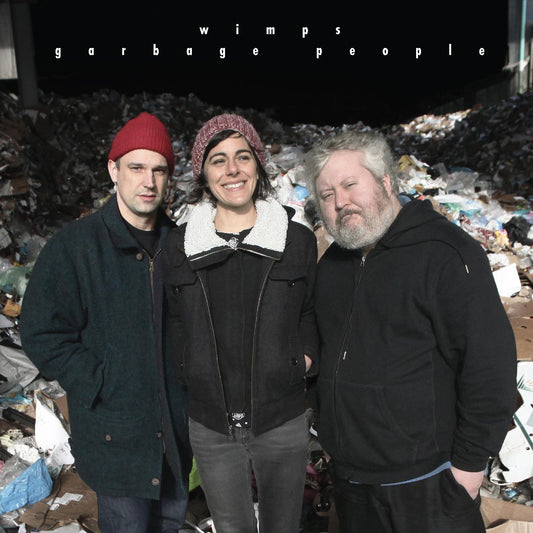 Wimps - Garbage People (Vinyl)