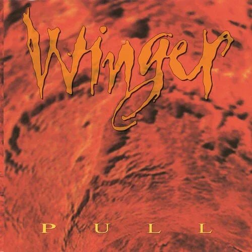 Winger - Pull (30th Anniversary Edition, Hot Orange Vinyl) (LP) - Joco Records