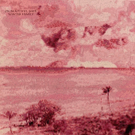 WINTER FAMILY - On Beautiful Days