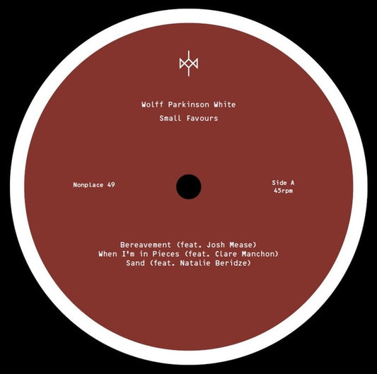 WOLFF PARKINSON WHITE - Small Favours EP