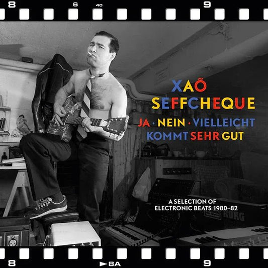 Xao Seffcheque - Ja - Nein - Vielleicht Kommt Sehr Gut: A Selection Of Electronic Beats 1980-82 (LP) - Joco Records