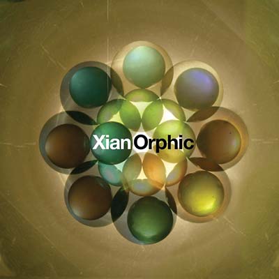 XIAN ORPHIC - Xian Orphic