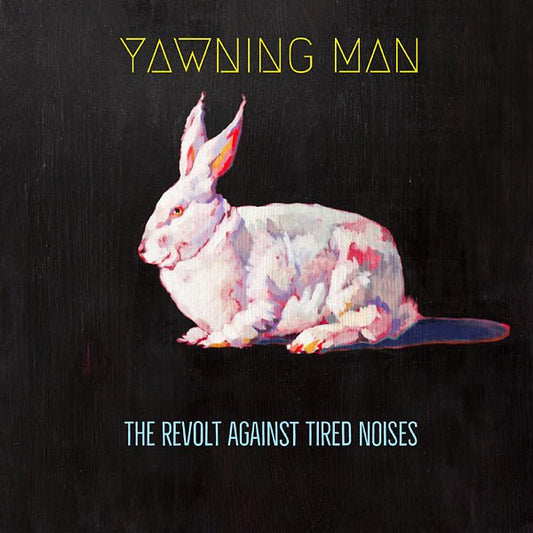 Yawning Man - The Revolt Against Tired Noises (LP) - Joco Records
