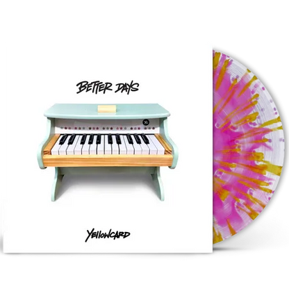 Yellowcard - Better Days (Indie Exclusive, Pink & Yellow Splatter Vinyl) (LP) - Joco Records