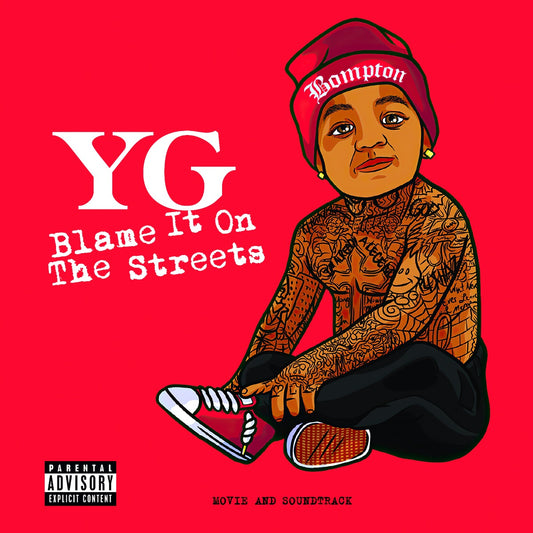 Y.G. - Blame It On The Streets (Explicit) (Limited Edition, Translucent Red Color Vinyl)