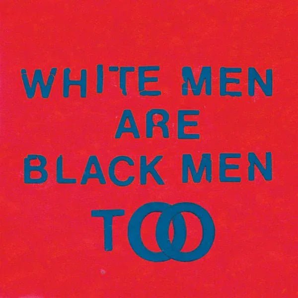 Young Fathers - White Men Are Black Men Too (LP) - Joco Records