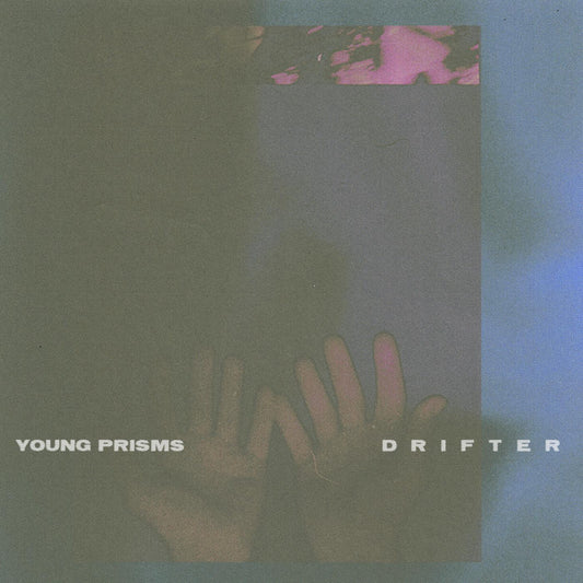 Young Prisms - Drifter (Vinyl)