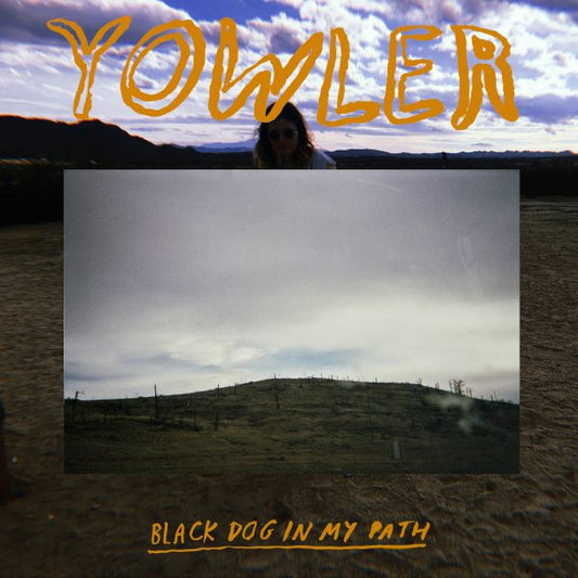 Yowler - Black Dog In My Path (Vinyl)