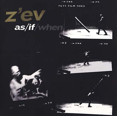 Z'ev - As/If/When (LP) - Joco Records