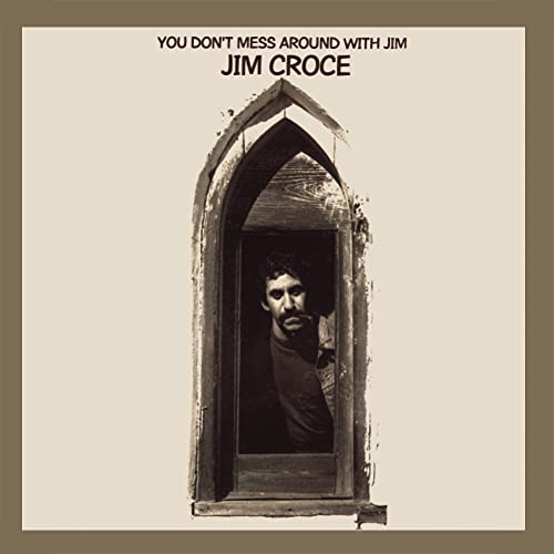 Jim Croce - You Don't Mess Around With Jim (50th Anniversary) (Vinyl) - Joco Records