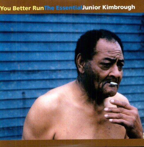 Junior Kimbrough - You Better Run: The Essential Junior Kimbrough (2 LP) - Joco Records