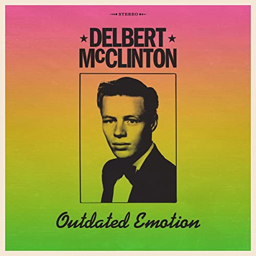 Delbert McClinton - Outdated Emotion (LP) - Joco Records