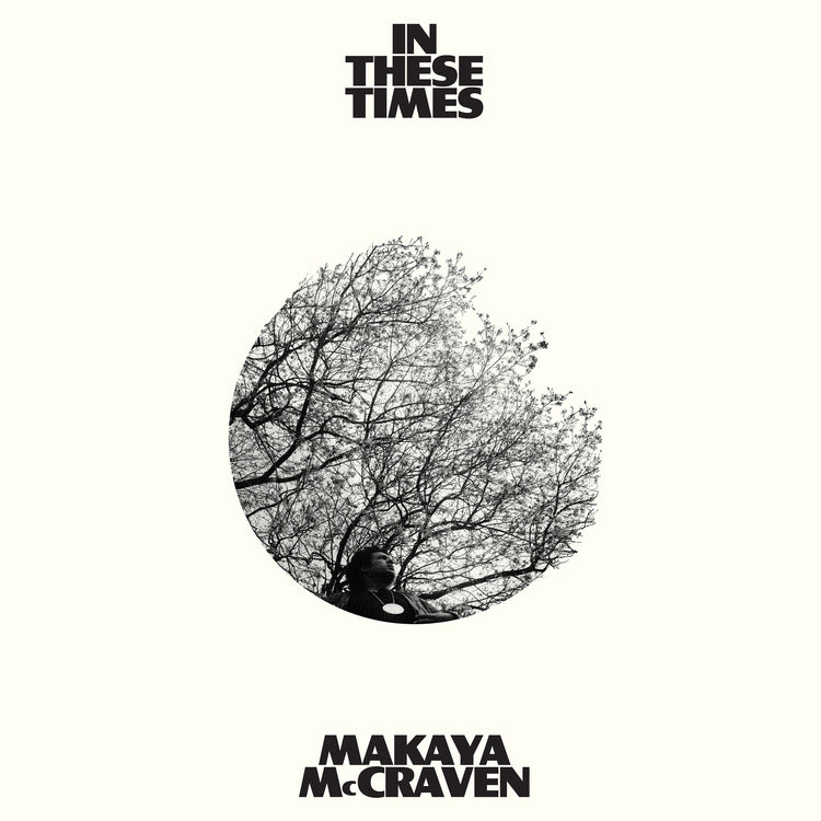 Makaya McCraven - In These Times (Vinyl) - Joco Records