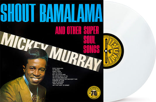 Mickey Murray - Shout Bamalama And Other Soul Songs (Color Vinyl, White, Indie Exclusive) - Joco Records