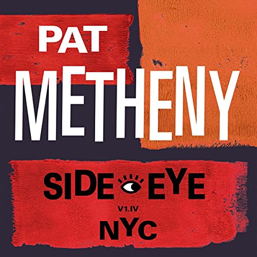Pat Metheny - Side-Eye NYC (V1.IV) (LP) - Joco Records