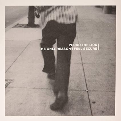 Pedro the Lion - The Only Reason I Feel Secure (Clear w/ Black Vinyl) - Joco Records