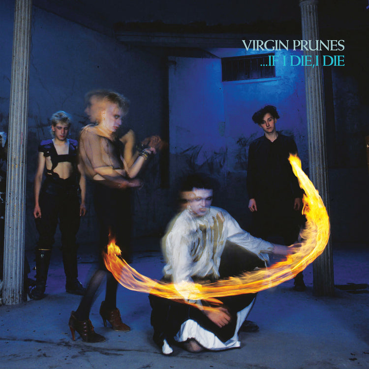 Virgin Prunes - ...If I Die, I Die (40th Anniversary Edition) (Vinyl) - Joco Records