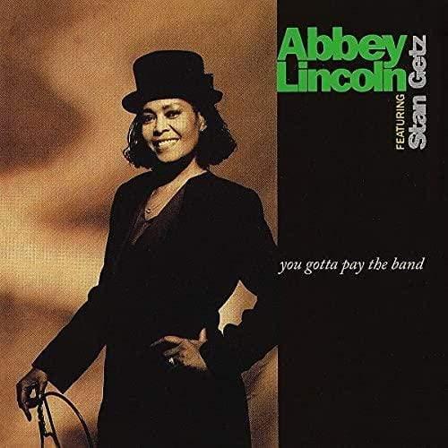 Abbey Lincoln/Stan Getz - You Gotta Pay The Band (2 LP) - Joco Records