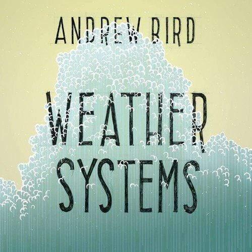 Andrew Bird - Weather Systems (Vinyl) - Joco Records