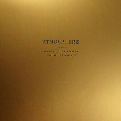 Atmosphere - When Life Gives You Lemons You Paint That Shit Gold (Anniversary Edition, Color Vinyl) (2 LP) - Joco Records