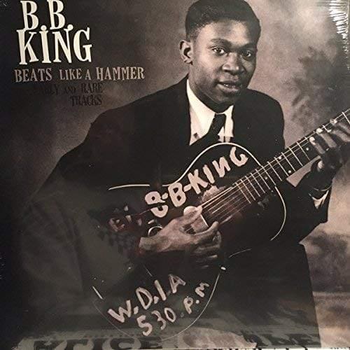 B.B. King - Beats Like A Hammer: Early And Rare Tracks (Vinyl) - Joco Records