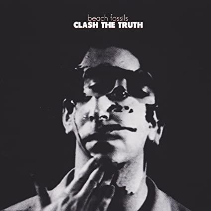Beach Fossils - Clash The Truth - Joco Records