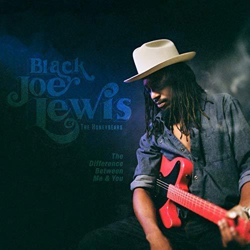 Black Joe Lewis & The Honeybears - The Difference Between Me & You (LP) - Joco Records