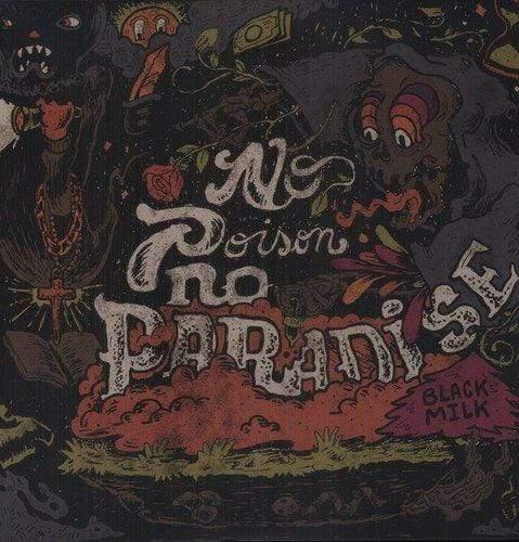 Black Milk - No Poison No Paradise (Vinyl) - Joco Records