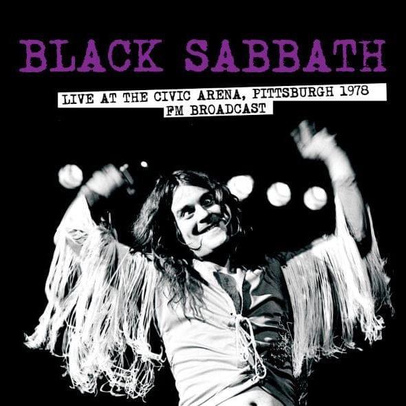 Black Sabbath - Live At The Civic Arena - Pittsburgh, 1978 (Import, FM Broadcast) (LP) - Joco Records
