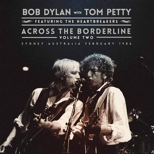 Bob Dylan & Tom Petty & The Heartbreakers - Across The Borderline: Vol. 2 (Import) (2 LP) - Joco Records