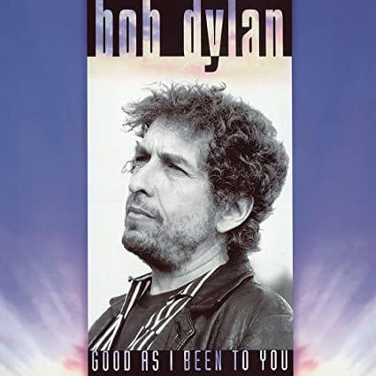 Bob Dylan - Good As I Been To You (150 Gram Vinyl) - Joco Records