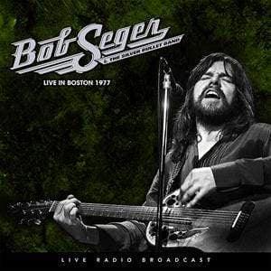 Bob Seger & The Silver Bullet Band - Live In Boston 1977 (Vinyl) - Joco Records