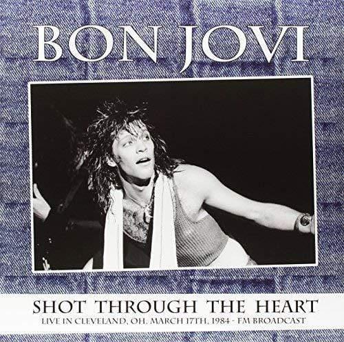 Bon Jovi - Shot Through The Heart - Live In Cleveland / Oh / March 17Th 198 (Vinyl) - Joco Records