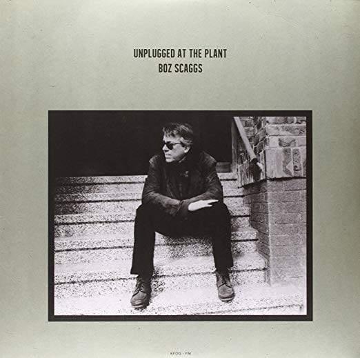 Boz Scaggs - Unplugged At The Plant (Vinyl) - Joco Records