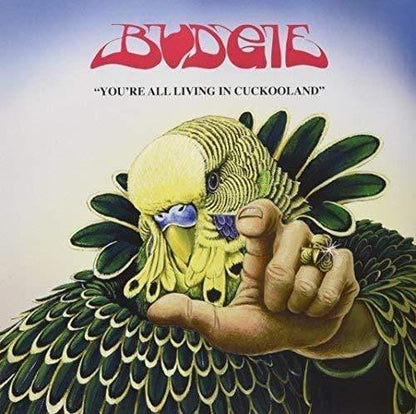 Budgie - You'Re All Living In Cuckooland (Import) (Vinyl) - Joco Records