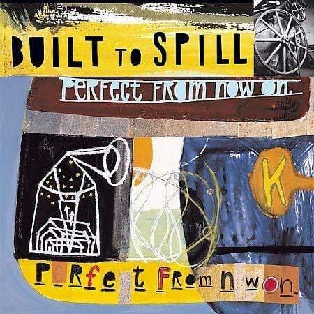 Built To Spill - Perfect From Now On (Vinyl) - Joco Records