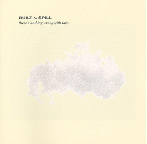 Built To Spill - There's Nothing Wrong With Love (Vinyl) - Joco Records