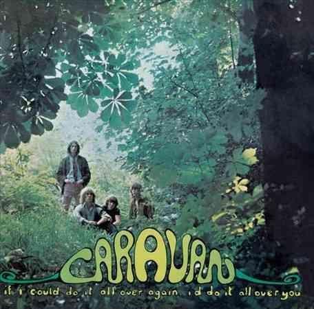 Caravan - If I Could Do It All Over Again Id Do It All Over (Vinyl) - Joco Records