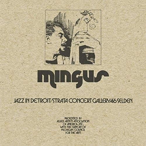 Charles Mingus - Jazz In Detroit / Strata Concert Gallery / 46 Selden (Vinyl) - Joco Records