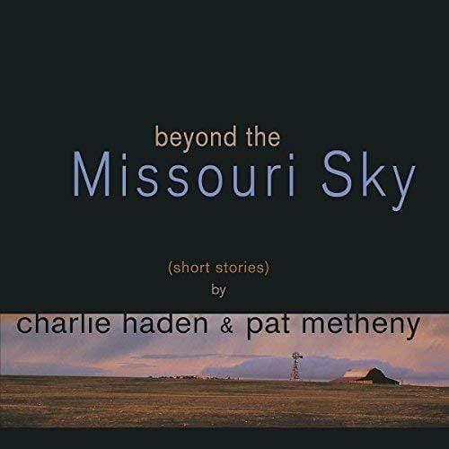 Charlie Haden/Pat Metheny - Beyond The Missouri Sky (2 LP) - Joco Records