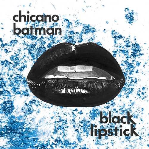 Chicano Batman - Black Lipstick (Limited, Red Vamp Edition) (LP) - Joco Records