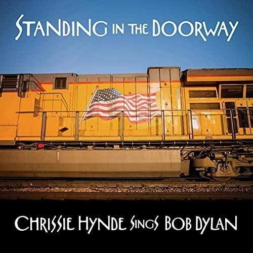 Chrissie Hynde - Standing In The Doorway: Chrissie Hynde Sings Bob Dylan (Vinyl) - Joco Records