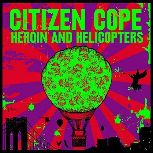 Citizen Cope - Heroin And Helicopters (Vinyl) - Joco Records