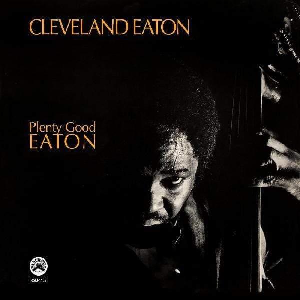 Cleveland Eaton - Plenty Good Eaton (Remastered, LP) - Joco Records